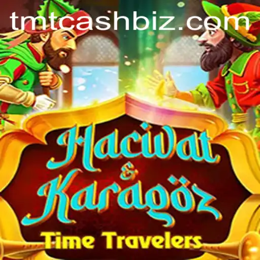 Exploring the Intricacies of HacivatandKaragoz and TMTCash