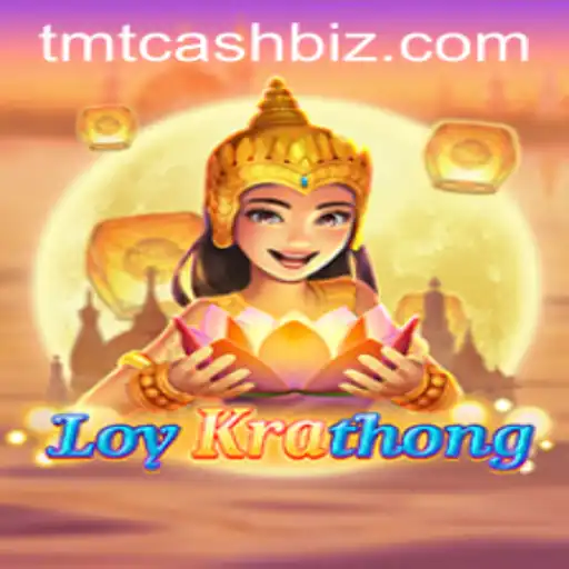 Exploring the Intricacies of LoyKrathong and TMTCash: A Unique Gaming Experience