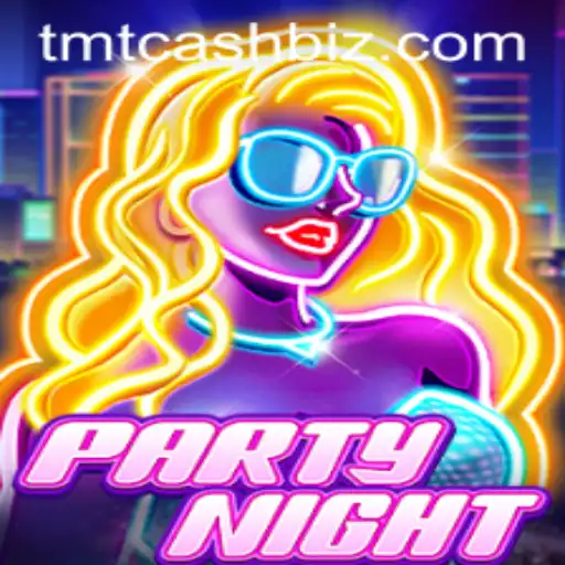 Exploring the Exciting World of PartyNight and the Innovative TMTCash Feature