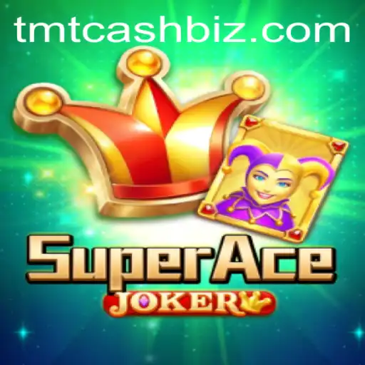 Exploring SuperAceJoker: A Journey into the World of TMTCash